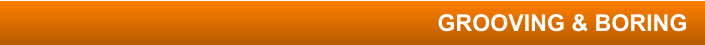 GROOVING & BORING