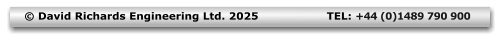 © David Richards Engineering Ltd. 2025		TEL: +44 (0)1489 790 900