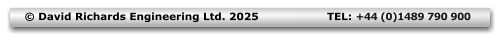 © David Richards Engineering Ltd. 2025		TEL: +44 (0)1489 790 900