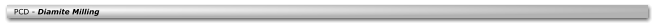 PCD - Diamite Milling